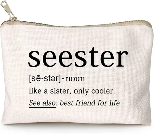 Seester Like A Sister Only Cooler Seester Definition Funny Sister Cosmetic Bag Best Friend Gift Bestie Makeup Bag Funny Saying Travel Bag Best
