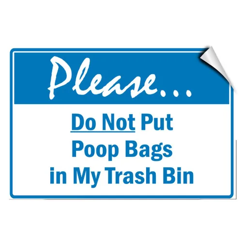 Pleaseà Do Not Put Poop Bags in My Trash Bin Pet Animal Label Calcomanía de 7 x 5 pulgadas