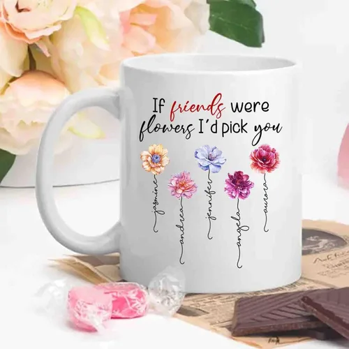 Miniatura 3 de Taza de café personalizada con diseño de flores con texto en inglés "If Friends Were Flowers I'd Pick You", taza de café de 11 onzas, 15 onzas