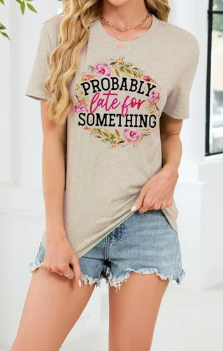 Miniatura 4 de Camiseta para mujer, con texto en inglés "Probably Late for Something", con texto en inglés "Probably Late for Something