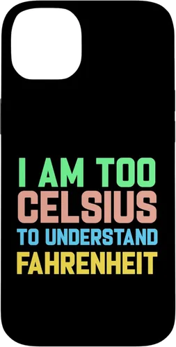 Miniatura 15 de Funda para iPhone 16 con texto "I am Too Celsius To Understand Fahrenheit