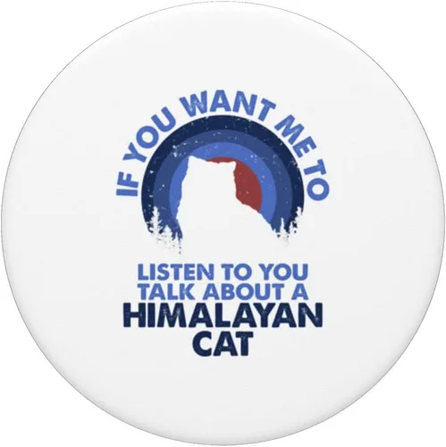 Miniatura 3 de If Want Me Listen Talk About Himalayan Cat PopSockets Swappable PopGrip