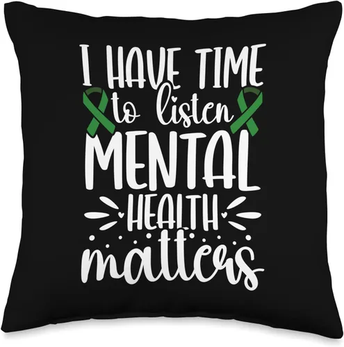 Mental Health Awareness I Have Time To Listen Green Ribbon Throw Pillow