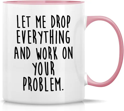 Miniatura 6 de Retreez Taza divertida – Let Drop Everything & Work On Problem - Tazas de café de cerámica de 11 onzas – Divertido, sarcasmo, sarcástico