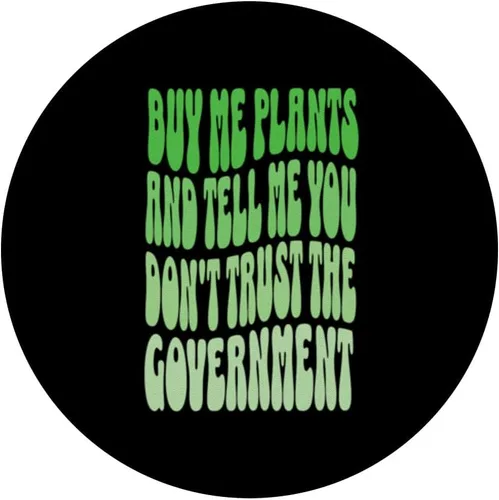 Miniatura 3 de Cómprame plantas y dime que no confías en PopSockets PopGrip intercambiables del gobierno
