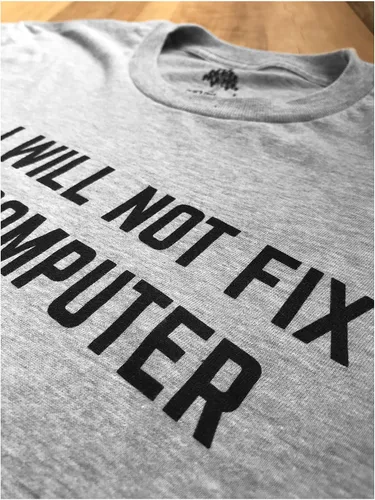 Miniatura 5 de No I Will Not Fix Your Computer - Camiseta divertida para hombres y mujeres