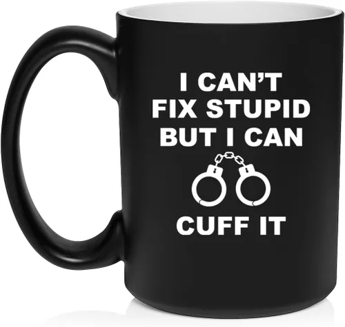 Miniatura 26 de Daylor Taza de café de cerámica con texto en inglés "I Can't Fix Stupid But I Can Cuff It" para oficial de policía, taza de té de cerámica, regalo