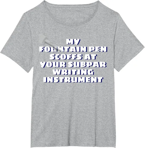 Miniatura 40 de My Fountain Pen Scoffs At Your Subpar - Camiseta de manga corta