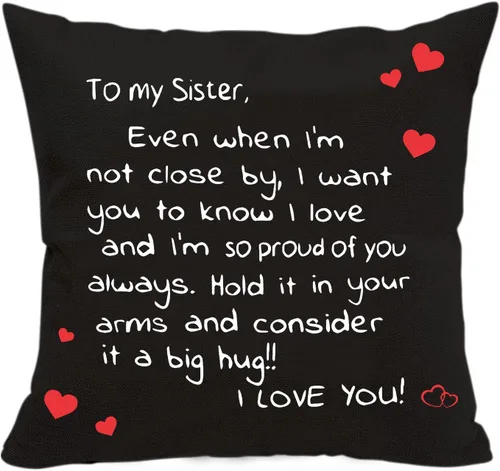 Regalo de hermanas de hermana, funda de almohada con estampado de dos caras para hermanas Even When I'm Not Close by I Want You to Know I Love,
