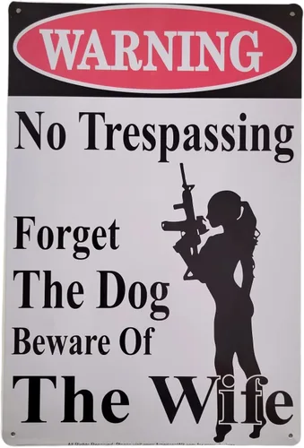 Miniatura 3 de WARNING No Trespassing – Forget About the Dog, Beware of the Wife" - Cartel de metal divertido de 12 x 8 pulgadas para el hogar, patio, garaje