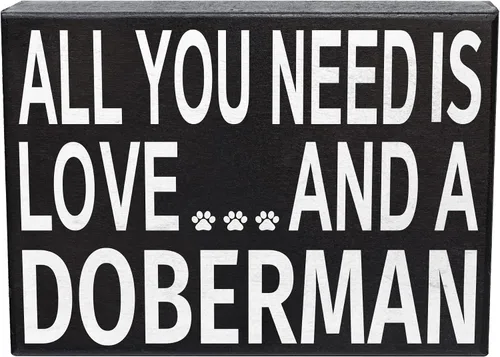 JennyGems Regalo para amante de Doberman, All You Need Is Love and a Doberman, letrero de madera, decoración de estante y colgante de pared,