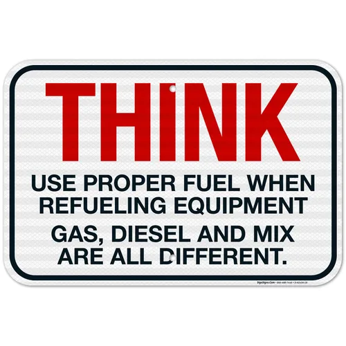 Miniatura 13 de Think When Refueling Equipment to Use Proper Fuel Gas Diesel and Mix Sign, 24x30 Inches, 3M EGP Reflective .080 Aluminum, Fade Resistant, Made in USA