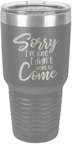 Miniatura 12 de Sorry I'M LATE I DIDN'T WANT TO COME Vaso negro de 30 onzas con popote y tapa superior deslizante Taza de viaje de acero inoxidable Comparar