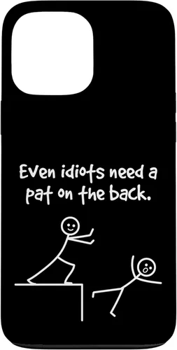Miniatura 24 de Even Idiots Need A Pat On The Back Funny Stick Man Joke - Funda de regalo para iPhone 17