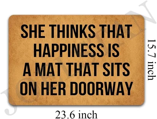 Miniatura 3 de Tapete divertido con texto en inglés "She Thinks That Happiness is A Mat" que se sienta en su puerta, antideslizante, para exteriores e interiores