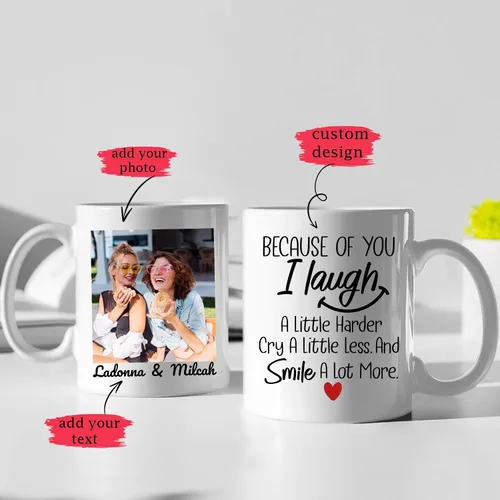 Miniatura 5 de Taza de café con texto en inglés "Because Of You I Laugh", regalo para mujeres, mejores amigas, mejores amigas, tazas personalizadas de amistad