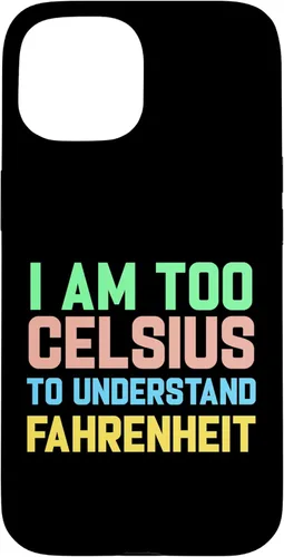 Miniatura 6 de Funda para iPhone 16 con texto "I am Too Celsius To Understand Fahrenheit