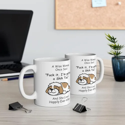 Miniatura 5 de Taza divertida para mujeres dueñas de mascotas – Taza para café «A Wise Woman Once Said», blanca, 325 ml., Perro Shih Tzu - Mujer Sabia 2