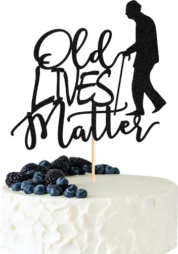 Old Lives Matter - Decoración para pastel para adultos, divertidos regalos de cumpleaños para hombres, papá, abuelo, suministros de decoración de