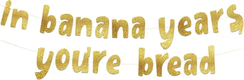 Cartel dorado con purpurina preencordada en Banana Years You're Bread, divertidas decoraciones de jubilación para hombres y mujeres, suministros y