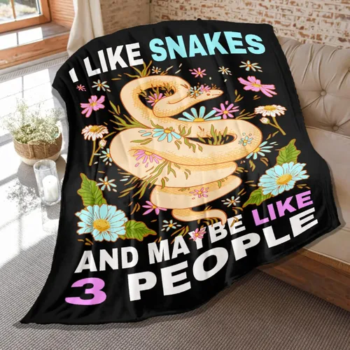 Manta de serpiente de regalo con texto en inglés "I Like Snakes and Maybe Like 3 People", manta de franela suave, ligera, acogedora y esponjosa,
