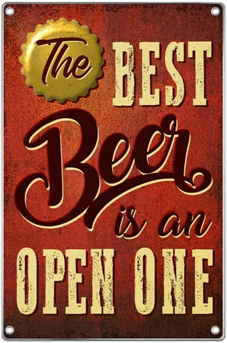 The Best Beer Is An Open One - Letrero de metal para decoración de pared, retro, bar, pub, cocina, hombre, cueva, 8 x 12 pulgadas, arte de aluminio