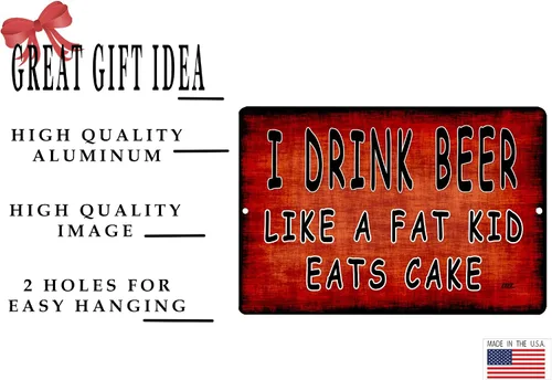 Miniatura 2 de Rogue River Tactical Letrero de metal con texto en inglés «I Drink Beer Like a Fat Kid Eats Cake »