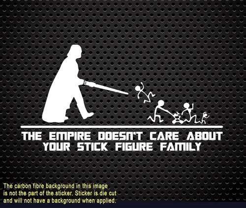 AG-673 - Adhesivo adhesivo de vinilo con texto en inglés «The Empire Doesn't Care About Your Family» para automóvil, camión, pared, portátil, color