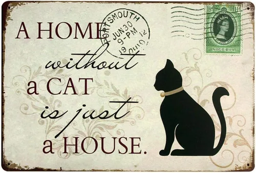 Letrero de metal vintage con texto en inglés «A Home Without A Cat is Just A House» para los amantes de los gatos, 12 x 8 pulgadas