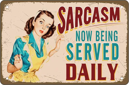 Letrero de metal retro para decoración de pared, sarcasm Now Being Served Daily - Cartel de pared divertido vintage para cafetería, bar,