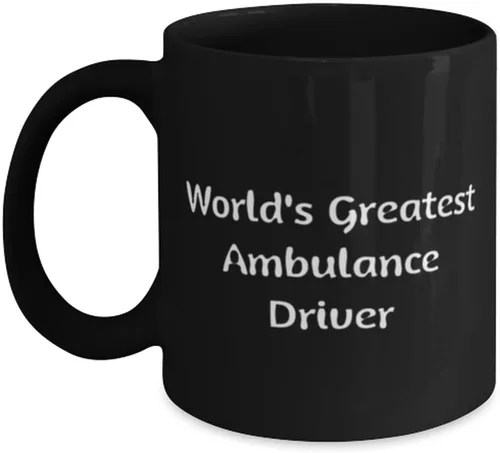 Taza del conductor de ambulancia más grande del mundo de 11 oz 15 oz, taza para conductor de ambulancia, regalos de agradecimiento para conductor de