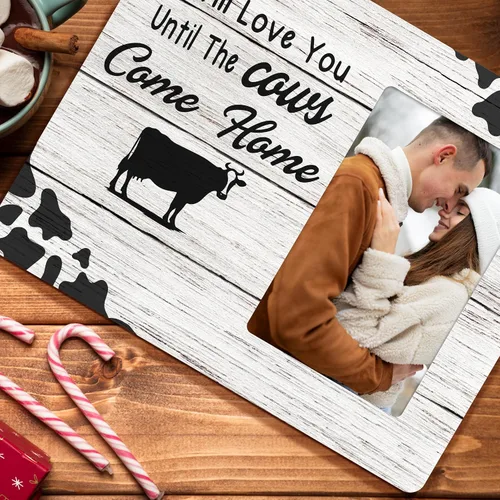 Miniatura 3 de Marco de fotos para parejas, regalos para mujeres, I Will Love You Until The Cows Come Home, marcos de fotos de madera, 4 x 6 pulgadas