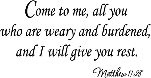 Calcomanías cristianas de pared con texto en inglés «Come to Me All You Who are Weary and I Will Give You Rest» Mateo 11:28 con texto en inglés