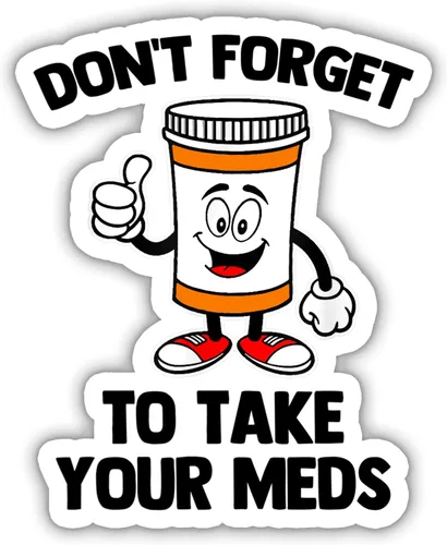 Don't Forget To Take Your Meds Sticker, Mental Health Sticker, Medical Sticker, Bottle Labels Water Assitant Vinyl Funny Decals for Laptop Phone