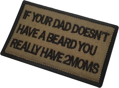 Miniatura 7 de Si tu papá no tiene barba, realmente tienes 2 mamás lindo bordado de tela apliques divertidos parches tácticos de combate brazaletes insignias