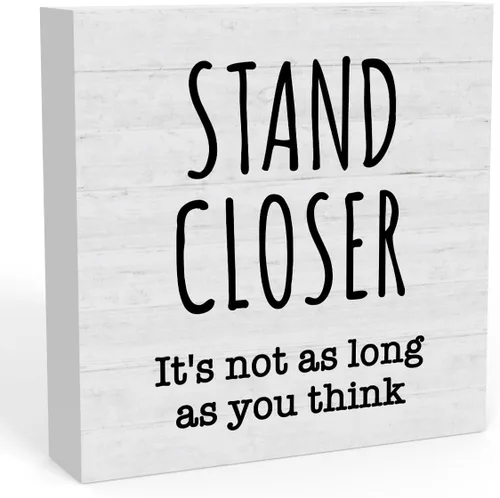 Letrero con texto en inglés "Stand Closer - Not As You Think", decoración de baño para niños, regalo de inauguración de la casa, regalo divertido, 5