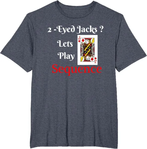 Miniatura 74 de Camiseta divertida con texto en inglés "I Have 2-Eyed Jacks Lets Play A Card Board Game