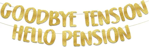 Miniatura 11 de Cartel plateado con purpurina preencordada de Goodbye Tension Hello Pension – Divertidas decoraciones de jubilación para hombres y mujeres