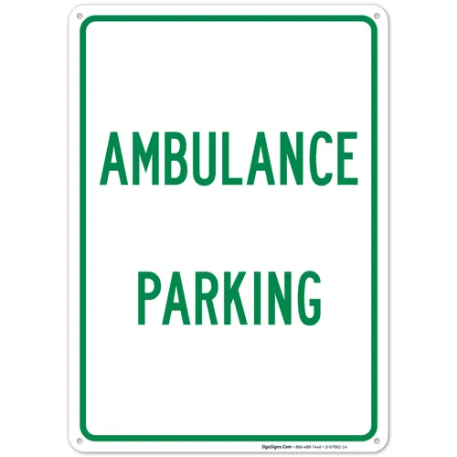 Señal de estacionamiento de ambulancia, 10 x 14 pulgadas, aluminio 040 libre de óxido, resistente a la decoloración, fabricado en Estados Unidos