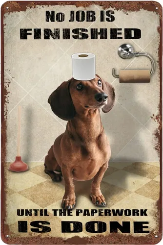 Rollo de letrero de hojalata con texto en inglés "No Job is Finish" de perro salchicha con texto en inglés "No Job is Finish", arte de pared retro