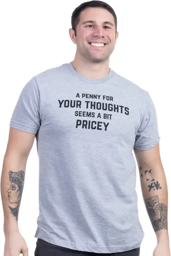 Miniatura 2 de A Penny for Your Thoughts Seems a Bit Pricey Camiseta divertida, camiseta de broma de humor sarcástico para hombres y mujeres