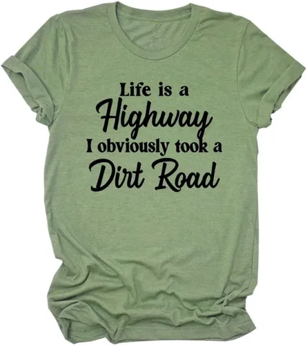 Miniatura 6 de Life is A Highway I Obviously Took A Dirt Road - Camiseta casual de cuello redondo para mujer