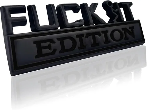 Emblemas exteriores para coche, emblema 3D adhesivo de calcomanía, emblema Fuck-IT edición 3D, calcomanía para guardabarros de coche y camión, Negro