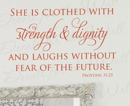 She is Clothed With Strength and Dignity Laughs Without Fear of the Future Proverbios 31:25 - Mujer Niña Femenino Biblia Fuerte Dios Religioso -