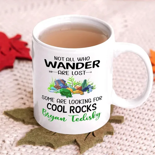 Miniatura 3 de Taza de café personalizada de regalo para geólogo, con texto en inglés «Not All Who Wander Are Lost Some Are Looking For Cool Rocks», taza de café