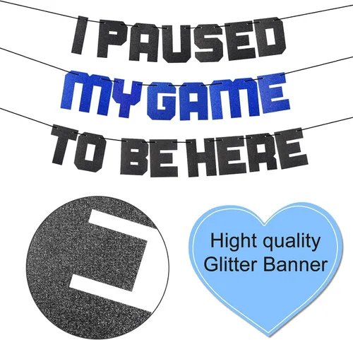 Miniatura 3 de Cartel con texto en inglés «I Paused My Game To Be Here» con texto en inglés «I Paused My Game To Be Here», decoración azul para fiestas