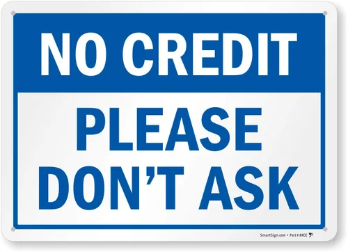 Miniatura 8 de Letrero con texto en inglés "No Credit - Please Don't Ask" de SmartSign Aluminio de 7 x 10 pulgadas