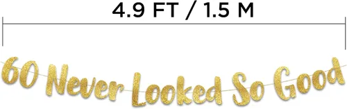 Miniatura 3 de Pancarta dorada con purpurina de 60 años preencordados con la frase "Never Looked So Good" – Decoraciones de cumpleaños 60 y aniversario para Dorado