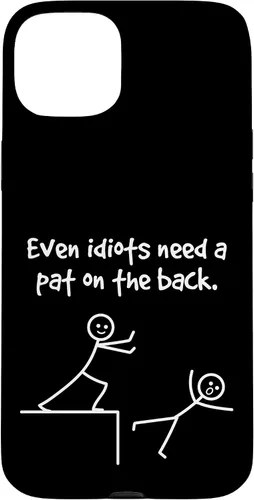Miniatura 9 de Even Idiots Need A Pat On The Back Funny Stick Man Joke - Funda de regalo para iPhone 17