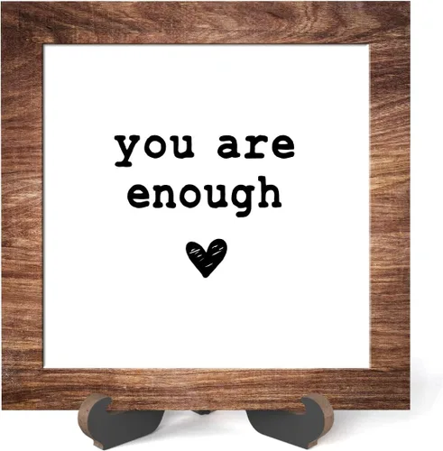 Letrero de madera con soporte, You are enough, placa de madera inspiradora para el cuidado de la salud mental, decoración del hogar -A19 suficiente